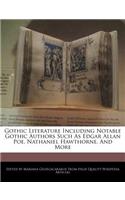 Gothic Literature Including Notable Gothic Authors Such as Edgar Allan Poe, Nathaniel Hawthorne, and More: (English)
