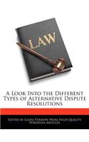 A Look Into the Different Types of Alternative Dispute Resolutions