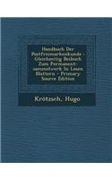 Handbuch Der Postfreimarkenkunde: Gleichzeitig Beibuch Zum Permanent-Sammelwerk in Losen Blattern