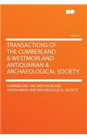 Transactions of the Cumberland & Westmorland Antiquarian & Archaeological Society Volume 7