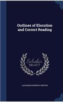 Outlines of Elocution and Correct Reading