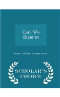 Can We Disarm - Scholar's Choice Edition