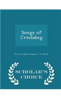 Songs of Creelabeg - Scholar's Choice Edition