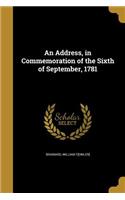 Address, in Commemoration of the Sixth of September, 1781