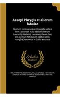 Aesopi Phrygis et aliorum fabulae