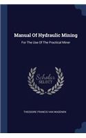 Manual Of Hydraulic Mining