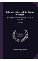 Life and Letters of Sir James Graham: Second Baronet of Netherby, P. C., G. C. B., 1792-1861; Volume 2