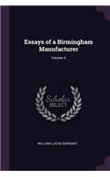 Essays of a Birmingham Manufacturer; Volume 4