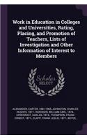 Work in Education in Colleges and Universities, Rating, Placing, and Promotion of Teachers, Lists of Investigation and Other Information of Interest to Members