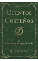Cuentos Costeños (Classic Reprint)