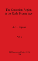 Caucasian Region in the Early Bronze Age, Part iii