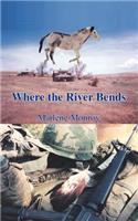 Where the River Bends: (English)