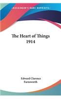 The Heart of Things 1914: (English)