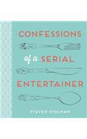 Confessions of a Serial Entertainer