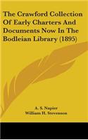Crawford Collection Of Early Charters And Documents Now In The Bodleian Library (1895)