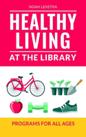 Healthy Living at the Library