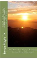 Solar Photovoltaic Design for Residential, Commercial and Utility Systems