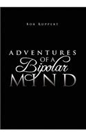 Adventures of a Bipolar Mind: (English)