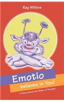 Emotio believes in You