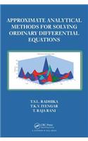 Approximate Analytical Methods for Solving Ordinary Differential Equations