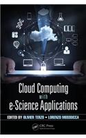 Cloud Computing with e-Science Applications