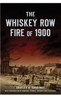 Whiskey Row Fire of 1900