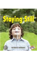 Staying Still