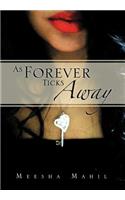 As Forever Ticks Away