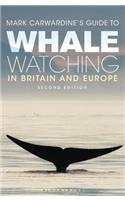 Mark Carwardine's Guide to Whale Watching in Britain and Europe