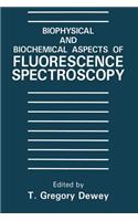 Biophysical and Biochemical Aspects of Fluorescence Spectroscopy