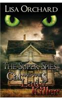 The Super Spies and the Cat Lady Killer
