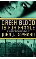 Green Blood is for France