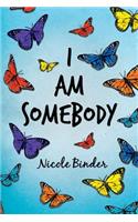 I Am Somebody