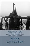 Satan's War for Heaven