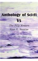 Anthology of Sci-Fi V5, the Pulp Writers - Alan E. Nourse