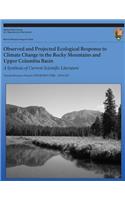 Observed and Projected Ecological Response to Climate Change in the Rocky Mountains and Upper Columbia Basin