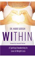 Within: A Spiritual Awakening to Love & Weight Loss