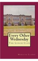 Every Other Wednesday