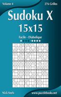 Sudoku X 15x15 - Facile à Diabolique - Volume 4 - 276 Grilles