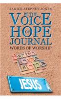 Be The Voice of Hope Journal: Words Of Worship