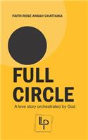 Full Circle: A love story orchestrated by God