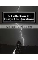 A Collection Of Essays On Questions