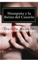 Mamputa y la Reina del Caserio