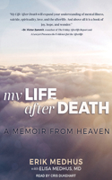 My Life After Death: A Memoir from Heaven