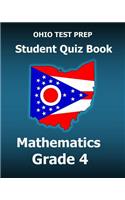 Ohio Test Prep Student Quiz Book Mathematics Grade 4: Covers Every Skill of Ohio's Mathematics Standards
