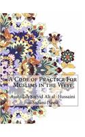 A Code of Practice For Muslims in the West