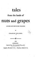 Tales from the lands of nuts and grapes