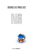 Del clarín escuchad el silencio