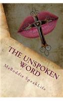 UnSpoken Word