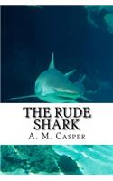 Rude Shark
